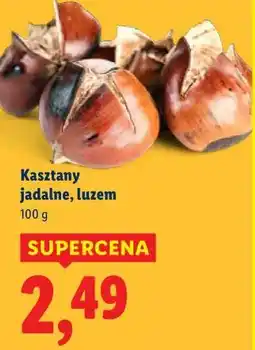 Lidl Kasztany jadalne, luzem oferta
