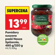 Biedronka Pomidory suszone paski Nasza Spiżarnia, 480 g/320 g oferta