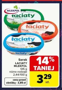 Carrefour Serek ŁACIATY MLEKPOL 135 g różne rodzaje oferta