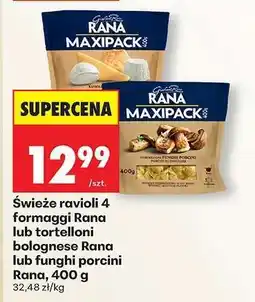 Biedronka Świeże ravioli 4 formaggi Rana lub tortelloni bolognese Rana lub funghi porcini Rana, 400 g oferta