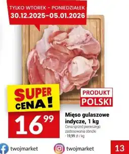 Twój Market Mięso gulaszowe indycze oferta