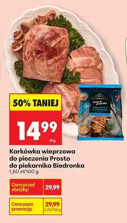 Biedronka Karkówka wieprzowa do pieczenia Prosto do piekarnika oferta