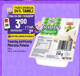 Polomarket Twaróg półtłusty Mleczna Polana oferta
