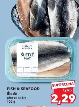 Kaufland Śledź płat ze skórą oferta