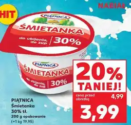 Kaufland PIĄTNICA Śmietanka 30% oferta