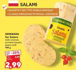 Kaufland Serenada Ser Salami (zioła-czosnek, pomidor-bazylia, pieprz-chili) oferta