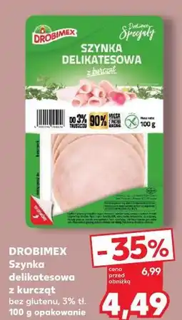 Kaufland DROBIMEX Szynka delikatesowa z kurcząt bez glutenu 100 g opakowanie oferta