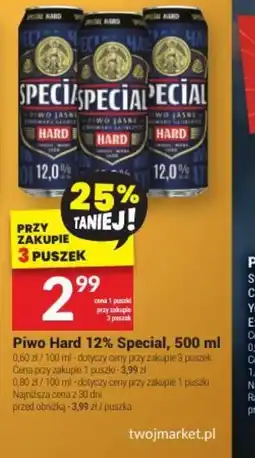 Twój Market Special Piwo Hard 12% oferta