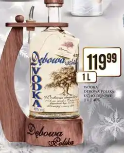 Dino WÓDKA DĘBOWA POLSKA UCHO DĘBOWE oferta