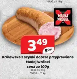 Delfin Madej WrÓbel KrÓlewska z szynki oferta
