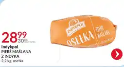 Eurocash Indykpol Pierś maślana oferta