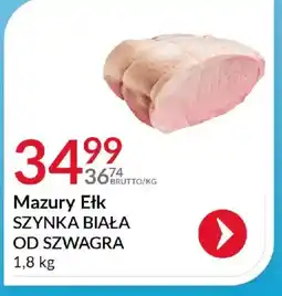 Eurocash Mazury Ełk Szynka Biała oferta