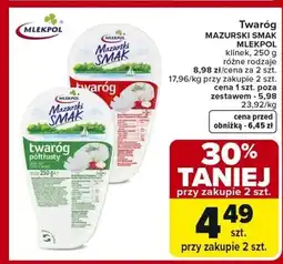 Carrefour Twaróg tłusty Mazurski Smak oferta
