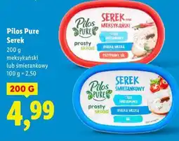 Lidl Pilos Pure Serek meksykański lub śmietankowy, 200 g oferta