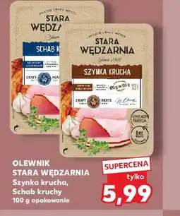 Kaufland Olewnik Stara Wędzarnia Szynka/Schab oferta