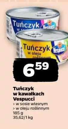 Netto Tuńczyk w kawałkach Vespucci (w sosie własnym, w oleju roślinnym) oferta