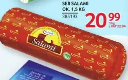 Selgros Ser salami Sokołów ok. 1,5kg oferta