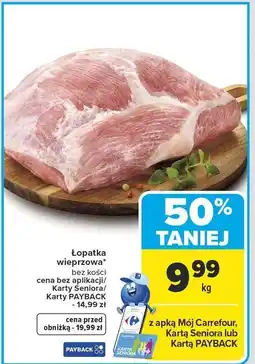 Carrefour Łopatka wieprzowa bez kości oferta