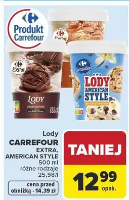 Carrefour Lody CARREFOUR EXTRA, AMERICAN STYLE różne rodzaje 500 ml oferta