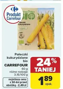 Carrefour Płatki kukurydziane bio CARREFOUR różne rodzaje oferta