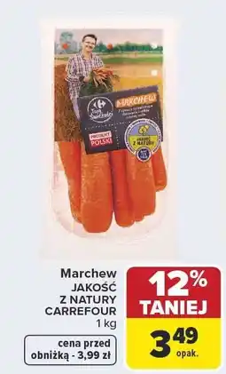 Carrefour Marchew Jakość z Natury Carrefour oferta