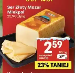 Delikatesy Centrum Mlekpol Ser Złoty Mazur oferta