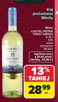 Carrefour Wino Castel Pietra Pinot Grigio oferta