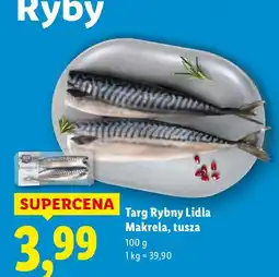 Lidl Makrela, tusza Targ Rybny Lidla oferta