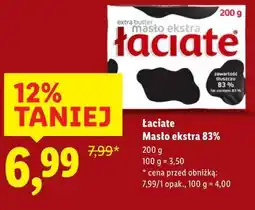Lidl Łaciate Masło ekstra 83% oferta