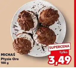 Kaufland MICHAŚ Ptysie Ore oferta