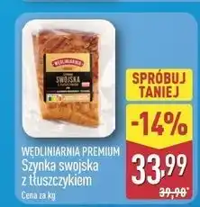 ALDI Szynka swojska z tłuszczykiem Wędliniarnia Premium oferta