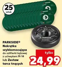 Kaufland PARKSIDE Nakrętka szybkomocująca do szlifierki kątowej lub Zestaw tarcz tnących (25 sztuk) oferta