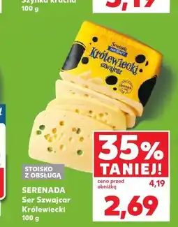 Kaufland Ser SERENADA Ser Szwajcar Królewiecki oferta