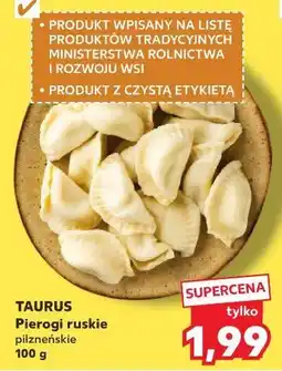 Kaufland TAURUS Pierogi ruskie piżnieńskie oferta
