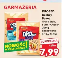 Kaufland Drosed Droby Pocket Greek Style, Butter Chicken oferta