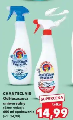 Kaufland CHANTECLAIR Odtłuszczacz uniwersalny oferta