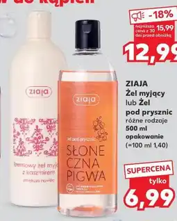 Kaufland ZIAJA Żel myjący lub Żel pod prysznic oferta