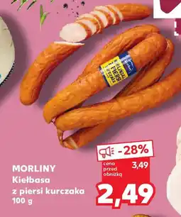 Kaufland Morliny Kiełbasa z piersi kurczaka oferta