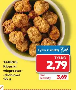 Kaufland TAURUS Klopsiki wieprzowo-drobiowe oferta