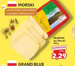 Kaufland Mlekpol Ser Morski oferta