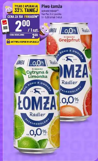 Piwo Łomża (Radler o smaku Grejpfrut lub Cytryna & Limonka)