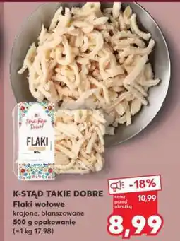 Kaufland K-STĄD TAKIE DOBRE Flaki wołowe krojone, blanszowane 500 g opakowanie oferta