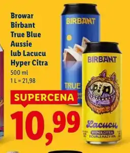 Lidl Browar Birbant True Blue Aussie lub Lacucu Hyper Citra oferta
