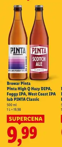 Lidl Browar Pinta High Q Hazy DIPA, Foggy IPA, West Coast IPA lub PINTA Classic oferta