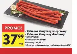 Intermarche Kabanos klasyczny wieprzowy / Kabanos klasyczny drobiowy TARCZYŃSKI oferta