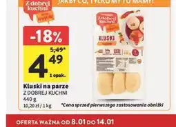 Intermarche Kluski na parze Z DOBREJ KUCHNI oferta