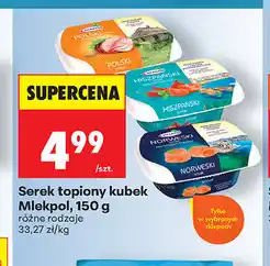 Biedronka Serek topiony kubek Mlekpol oferta