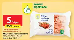 Auchan Mięso mielone wieprzowe 400 g, Dział Samoobsługi oferta