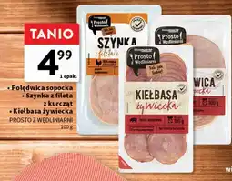 Intermarche Polędwica sopocka / Szynka z fileta z kurcząt / Kiełbasa żywiecka PROSTO Z WĘDLINIARNI oferta