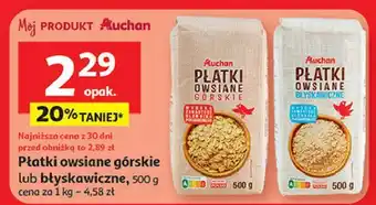 Auchan Płatki owsiane górskie lub błyskawiczne Auchan oferta